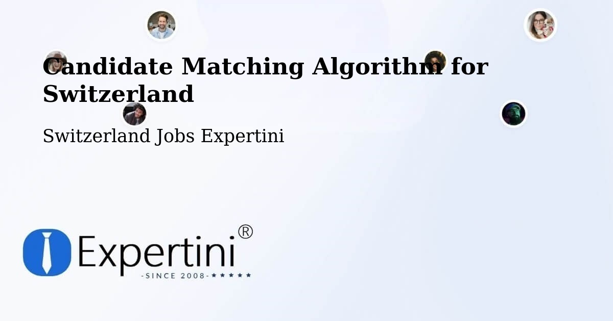 Candidate Matching Algorithm Overview – Ettingen - Switzerland Jobs Expertini