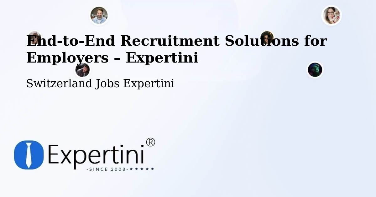 Recruitment Solutions for Employers – Ettingen - Ettingen, Switzerland Jobs Expertini