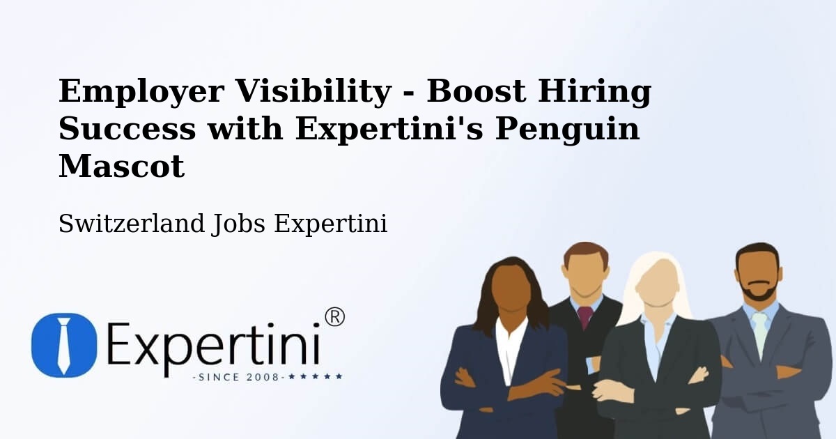 CV and Resume Visibility Optimization – Ettingen - Switzerland Jobs Expertini